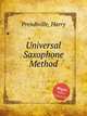 Universal Saxophone Method, Prendiville, Harry 