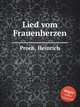 Lied vom Frauenherzen, Proch, Heinrich 