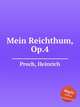 Mein Reichthum, Op.4, Proch, Heinrich 