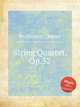 String Quartet, Op.52, Protheroe, Daniel 