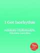I Got Isorhythm, Psimikakis-Chalkokondylis, Nikolaos-Laonikos 