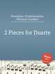 2 Pieces for Duarte, Psimikakis-Chalkokondylis, Nikolaos-Laonikos 