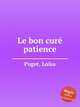 Le bon cur patience, 