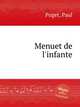 Menuet de l`infante, Puget, Paul 