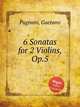 6 Sonatas for 2 Violins, Op.5, Pugnani, Gaetano 