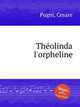 Tholinda l`orpheline, Pugni, Cesare 