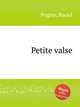 Petite valse, Pugno, Raoul 