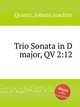 Trio Sonata in D major, QV 2:12, Quantz, Johann Joachim 