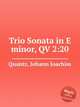 Trio Sonata in E minor, QV 2:20, Quantz, Johann Joachim 