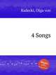 4 Songs, Radecki, Olga von 