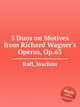 3 Duos on Motives from Richard Wagner`s Operas, Op.63, Raff, Joachim 