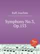 Symphony No.3, Op.153, Raff, Joachim 