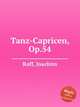Tanz-Capricen, Op.54, Raff, Joachim 
