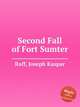 Second Fall of Fort Sumter, Raff, Joseph Kaspar 