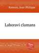 Laboravi clamans, Rameau, Jean-Philippe 