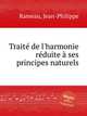Trait de l`harmonie rduite ses principes naturels, Rameau, Jean-Philippe 