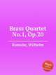Brass Quartet No.1, Op.20, 