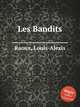 Les Bandits, Raoux, Louis-Alexis 