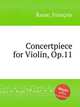Concertpiece for Violin, Op.11, 