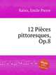 12 Pices pittoresques, Op.8, Ratez, Emile Pierre 