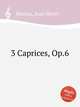 3 Caprices, Op.6, Ravina, Jean Henri 