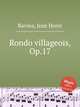 Rondo villageois, Op.17, Ravina, Jean Henri 