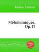 Mеlomimiques, Op.17, Rebikov, Vladimir 