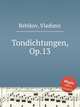 Tondichtungen, Op.13, Rebikov, Vladimir 
