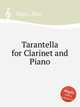 Tarantella for Clarinet and Piano, Reger, Max 