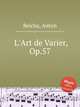 L`Art de Varier, Op.57, Reicha, Anton 