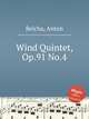Wind Quintet, Op.91 No.4, Reicha, Anton 