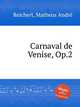 Carnaval de Venise, Op.2, 