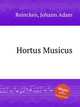 Hortus Musicus, Reincken, Johann Adam 