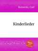 Kinderlieder, Reinecke, Carl 