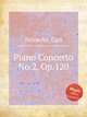 Piano Concerto No.2, Op.120, Reinecke, Carl 