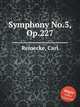 Symphony No.3, Op.227, Reinecke, Carl 