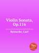 Violin Sonata, Op.116, Reinecke, Carl 