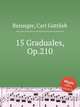 15 Graduales, Op.210, Reissiger, Carl Gottlieb 