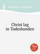 Christ lag in Todesbanden, Resinarius, Balthasar 