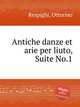 Antiche danze et arie per liuto, Suite No.1, Respighi, Ottorino 