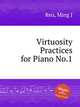 Virtuosity Practices for Piano No.1, Reu, Ming J 
