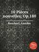 10 Piеces nouvelles, Op.180, 