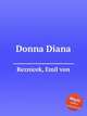 Donna Diana, Reznicek, Emil von 