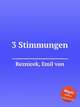 3 Stimmungen, Reznicek, Emil von 