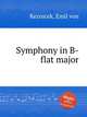 Symphony in B-flat major, Reznicek, Emil von 