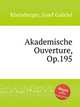 Akademische Ouverture, Op.195, Rheinberger, Josef Gabriel 