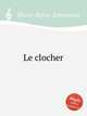 Le clocher, 