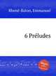6 Prеludes, 