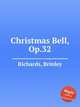 Christmas Bell, Op.32, Richards, Brinley 