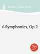 6 Symphonies, Op.2, Richter, Franz Xaver 